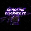 shnokins Disgrace V2 (5.0 firmware)